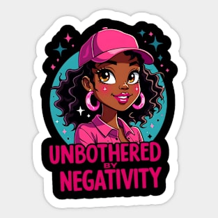 Unbothered by Negativity Sticker